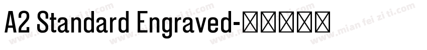 A2 Standard Engraved字体转换